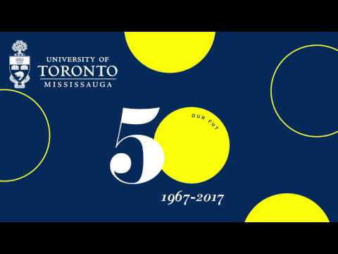 Celebrating 50 Years of U of T Mississauga