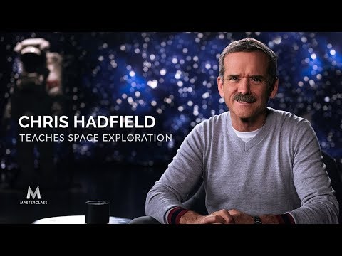 Chris Hadfield Teaches Space Exploration | Official Trailer | MasterClass